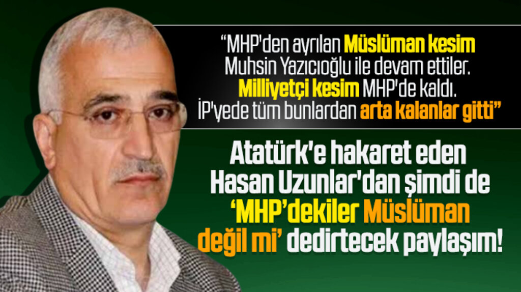 Hasan Uzunlar'dan MHP'dekiler Müslüman değil mi dedirtecek paylaşım