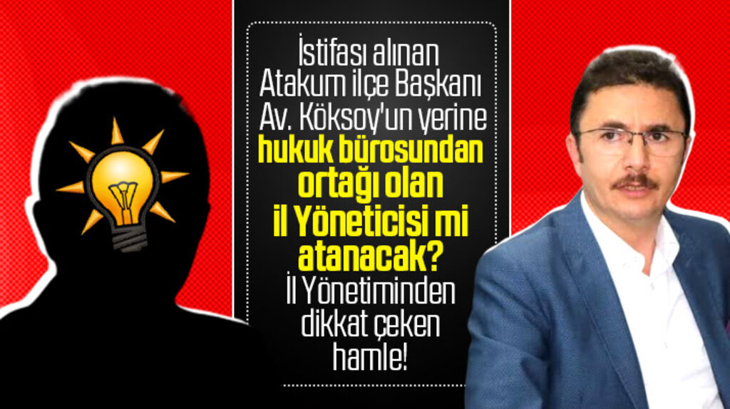 Samsun AK Parti İl'den Atakum İlçe Başkanlığı için dikkat çeken hamle