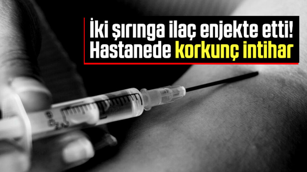 Samsun'da bir hemşire şırıngayla kendine ilaç enjekte ederek intihar etti