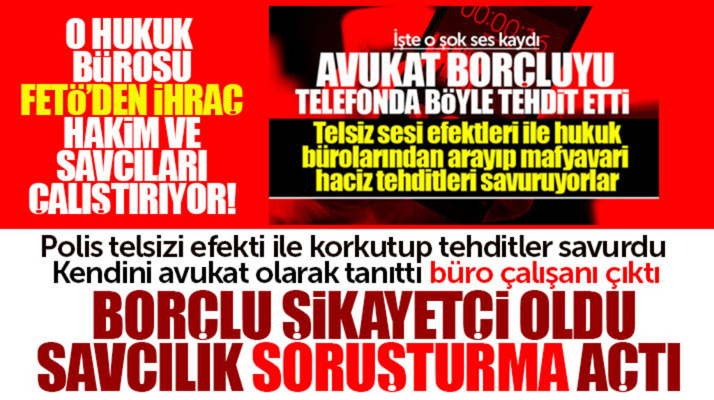 Samsun'da borçluyu telefonda tehdit eden hukuk bürosuna soruşturma açıldı