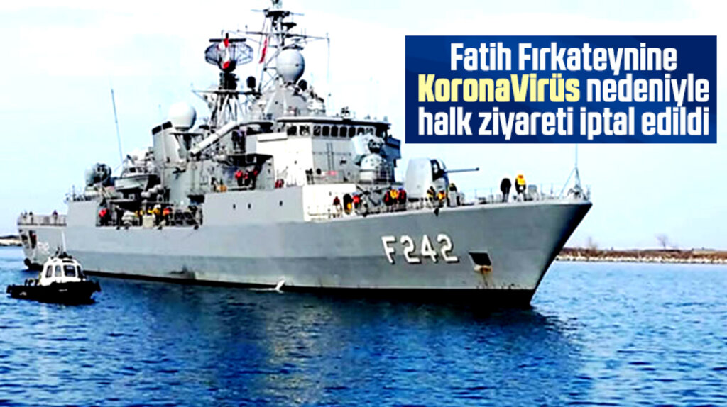 Samsun'a gelecek Fatih Fırkateynine Korona nedeniyle halk ziyareti iptal edildi