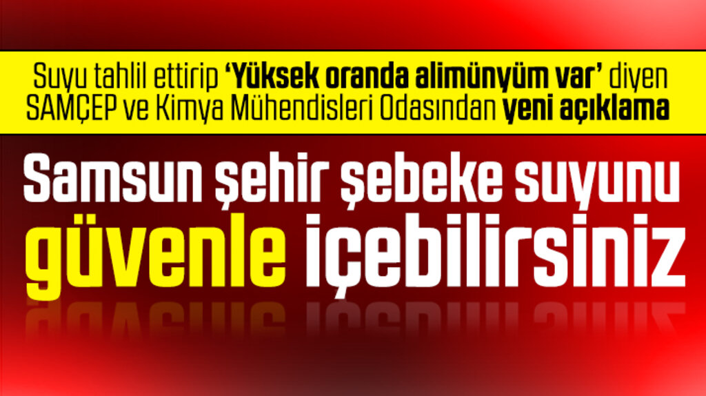 Samsun şehir şebeke suyu için yeni açıklama! Güvenle kullanabilirsiniz