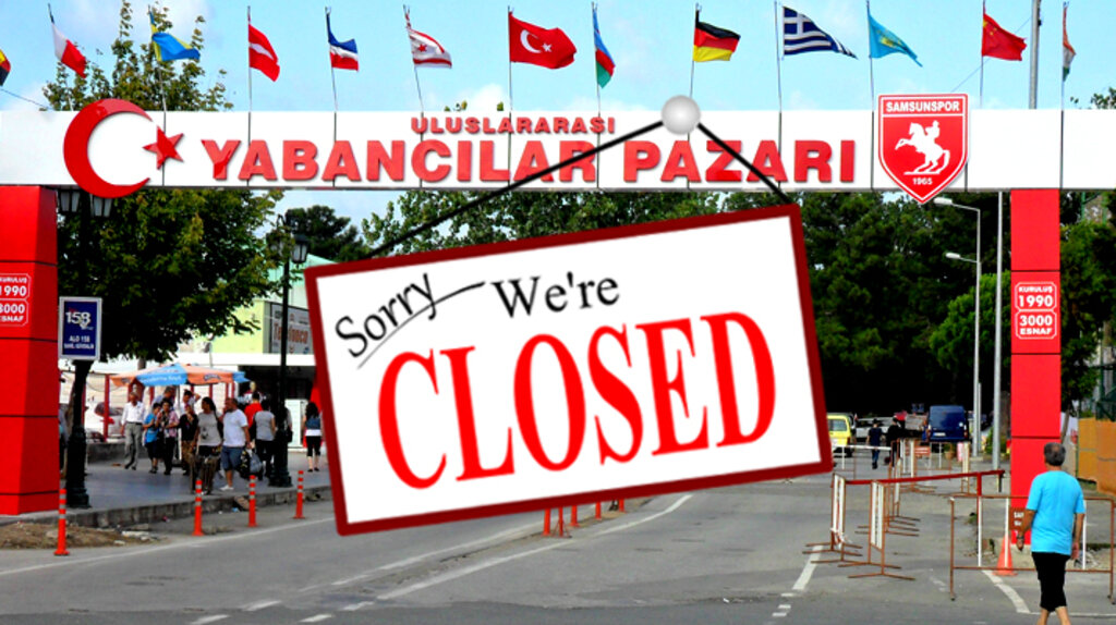 Samsun'da Yabancılar Pazarı Korona nedeniyle kapılarını kapattı