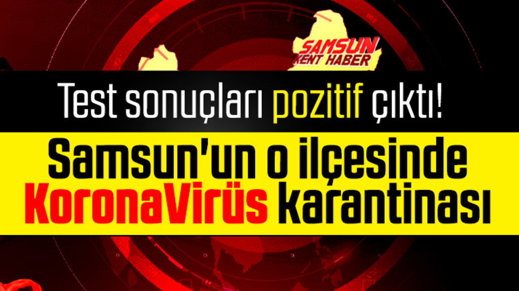 Samsun'un o ilçesinde 4 eve Korona Virüs karantinası