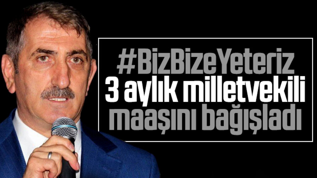 Milletvekili Fuat Köktaş 3 aylık maaşını dayanışma kampanyasına bağışladı