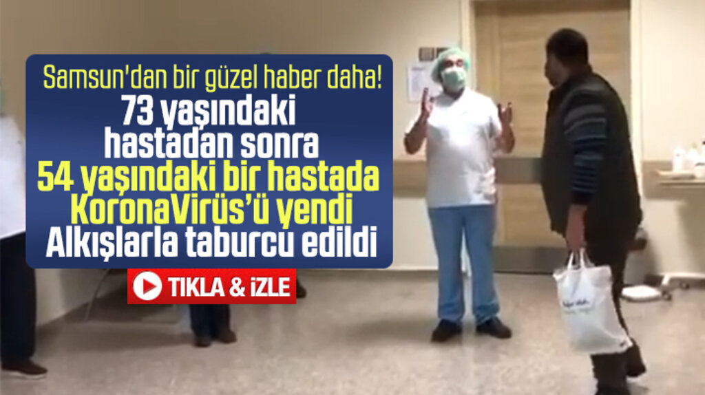 Samsun'dan sevindiren haber! Tedavi gören iki hasta Korona Virüs'ü yendi