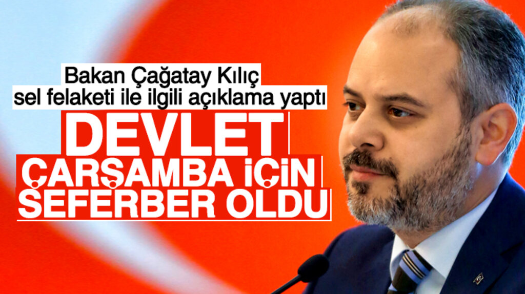 Çağatay Kılıç, Çarşamba ilçesinde yaşanan sel felaketi ile ilgili açıklama yaptı