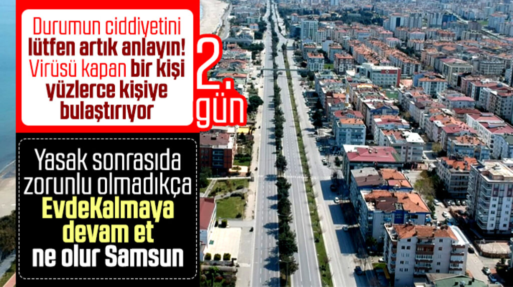 Samsun sokakları sokağa çıkma yasağının ikinci gününde de bomboş kaldı