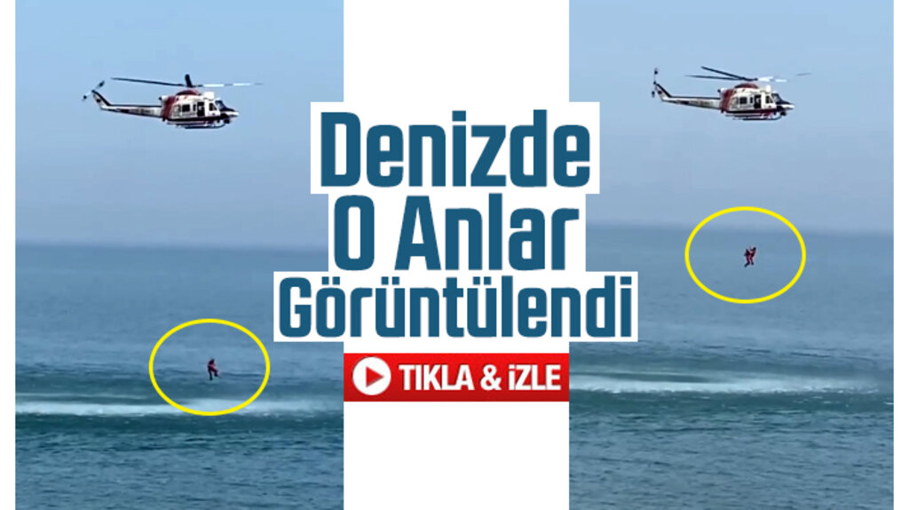 Samsun'da denizde helikopterli kurtarma saniye saniye görüntülendi