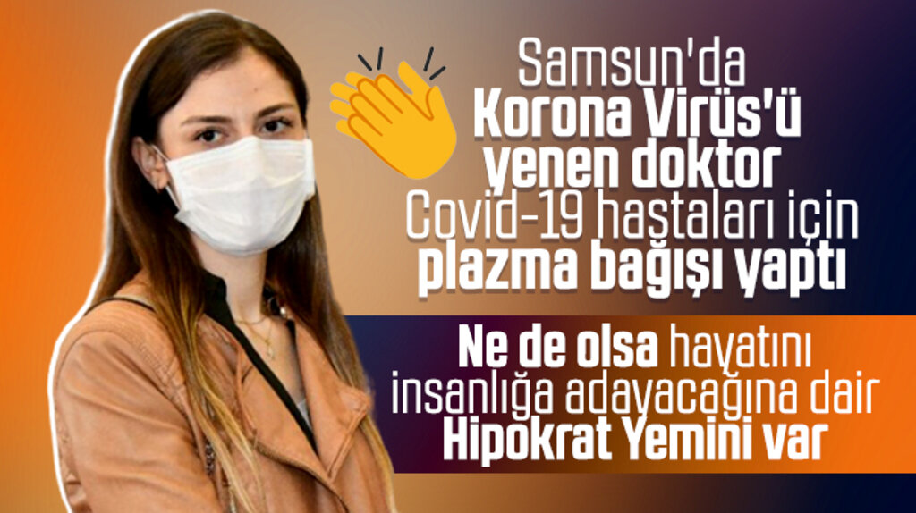 Samsun'da Korona'yı yenen Burcu doktor plazma bağışı yaptı