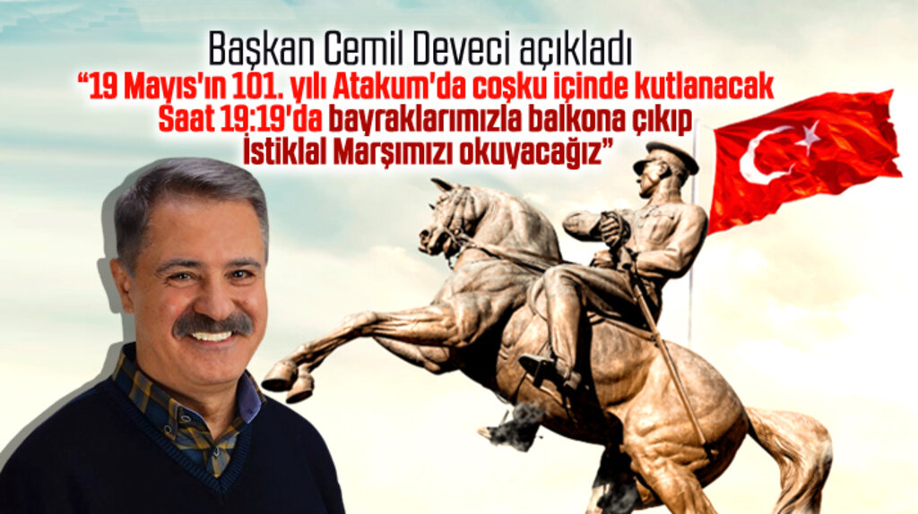 Cemil Deveci 19 Mayıs'ın 101. yılında Atakum'da yapılacak etkinlikleri açıkladı