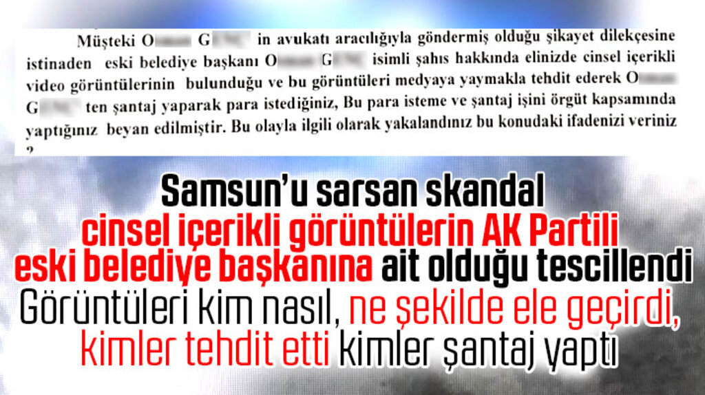 Samsun'da şok! AK Partili eski belediye başkanının cinsel içerikli görüntüleri varmış